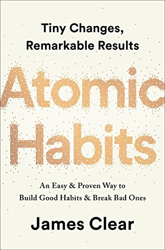 Atomic Habits: An Easy & Proven Way to Build Good Habits & Break Bad Ones book cover