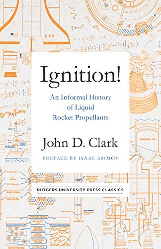 Ignition! An Informal History of Liquid Rocket Propellants book cover
