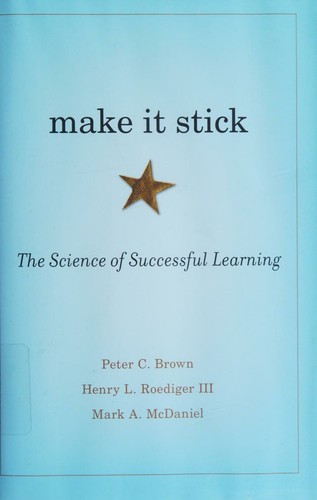 Make It Stick: The Science of Successful Learning book cover
