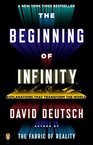 The Beginning of Infinity: Explanations That Transform the World book cover