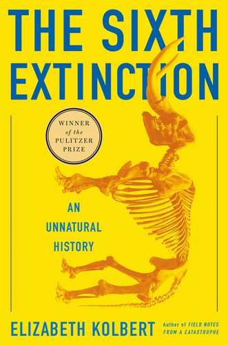 The Sixth Extinction: An Unnatural History book cover