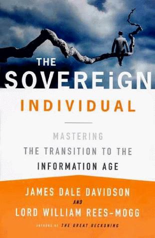 The Sovereign Individual: Mastering the Transition to the Information Age book cover